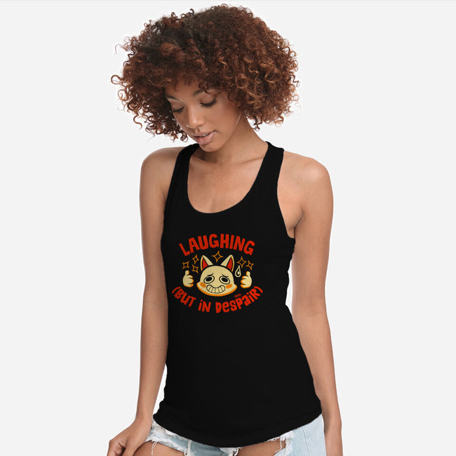 Laughing But In Despair-Womens-Racerback-Tank-worlddominationforcats