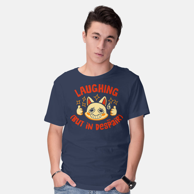 Laughing But In Despair-Mens-Basic-Tee-worlddominationforcats