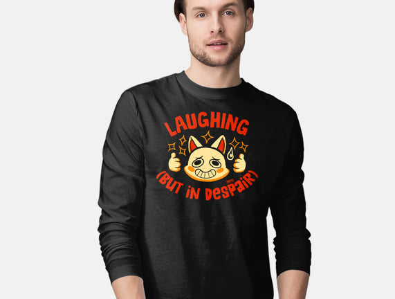 Laughing But In Despair