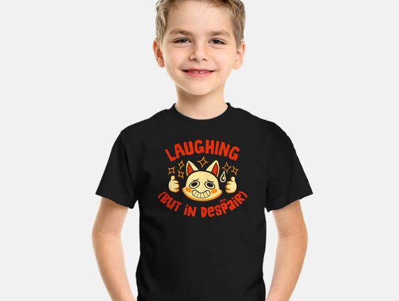 Laughing But In Despair