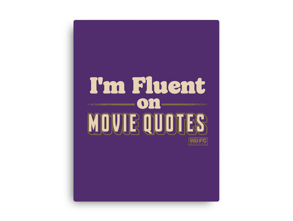 I Speak Fluent Movie Quotes