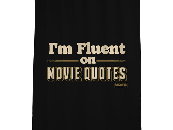 I Speak Fluent Movie Quotes