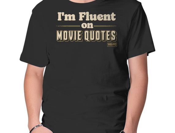I Speak Fluent Movie Quotes