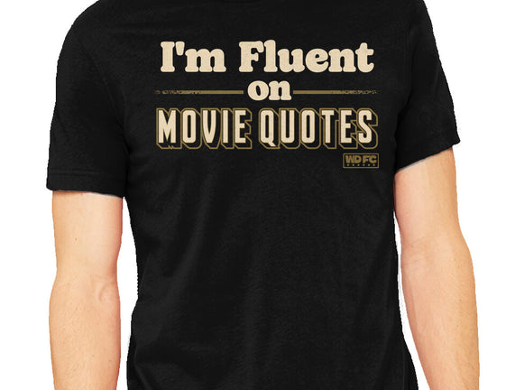 I Speak Fluent Movie Quotes