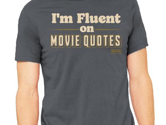 I Speak Fluent Movie Quotes