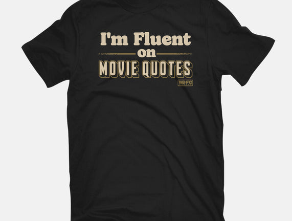 I Speak Fluent Movie Quotes
