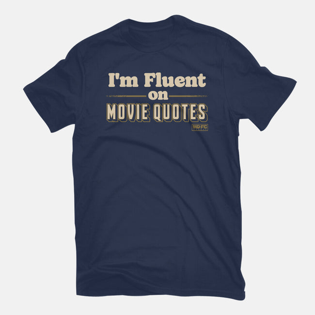 I Speak Fluent Movie Quotes-Unisex-Basic-Tee-worlddominationforcats