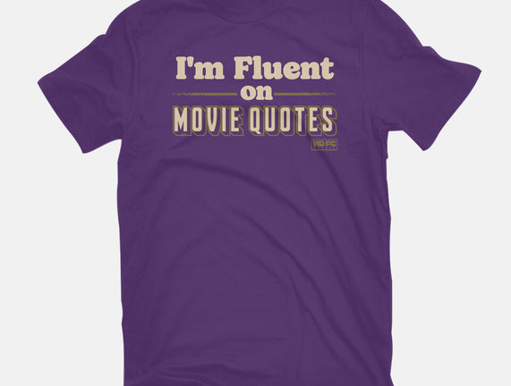 I Speak Fluent Movie Quotes