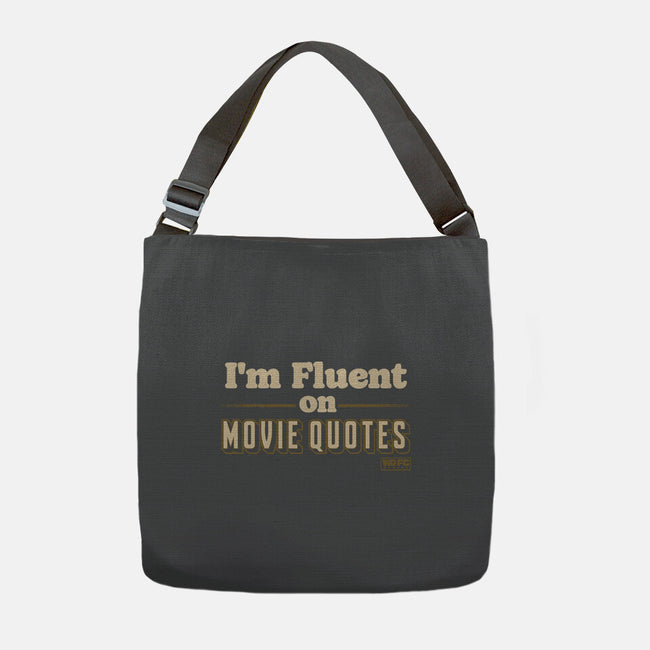 I Speak Fluent Movie Quotes-None-Adjustable Tote-Bag-worlddominationforcats