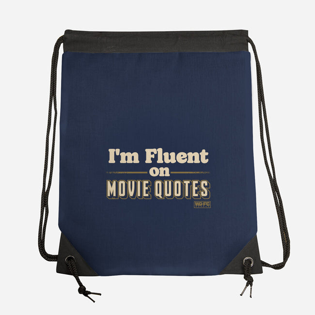 I Speak Fluent Movie Quotes-None-Drawstring-Bag-worlddominationforcats
