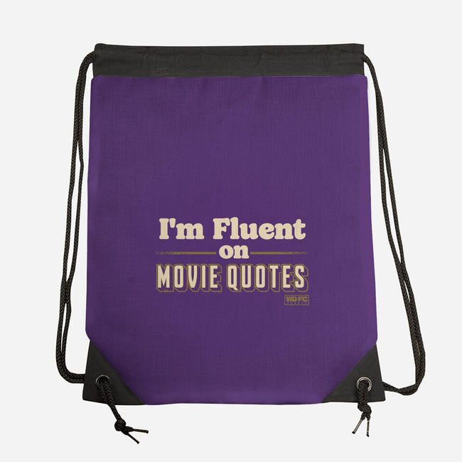 I Speak Fluent Movie Quotes-None-Drawstring-Bag-worlddominationforcats