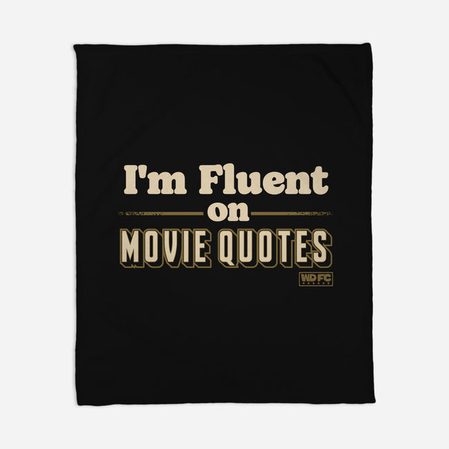 I Speak Fluent Movie Quotes-None-Fleece-Blanket-worlddominationforcats