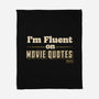 I Speak Fluent Movie Quotes-None-Fleece-Blanket-worlddominationforcats