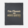 I Speak Fluent Movie Quotes-None-Fleece-Blanket-worlddominationforcats