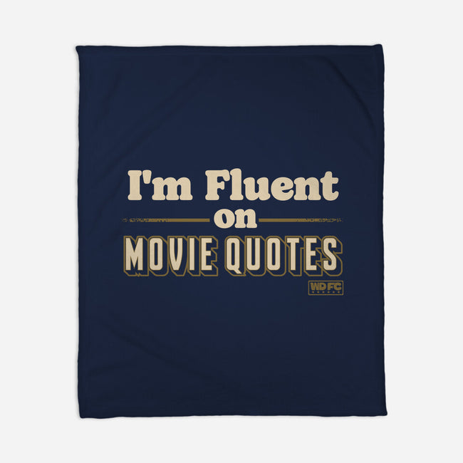 I Speak Fluent Movie Quotes-None-Fleece-Blanket-worlddominationforcats