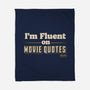 I Speak Fluent Movie Quotes-None-Fleece-Blanket-worlddominationforcats