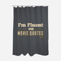 I Speak Fluent Movie Quotes-None-Polyester-Shower Curtain-worlddominationforcats