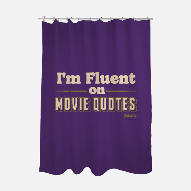 I Speak Fluent Movie Quotes-None-Polyester-Shower Curtain-worlddominationforcats