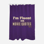 I Speak Fluent Movie Quotes-None-Polyester-Shower Curtain-worlddominationforcats
