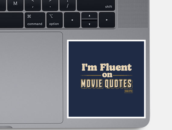 I Speak Fluent Movie Quotes