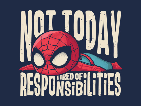 Tired Of Responsibilities