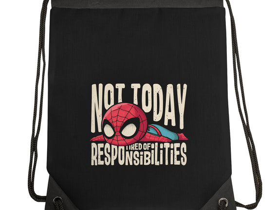 Tired Of Responsibilities