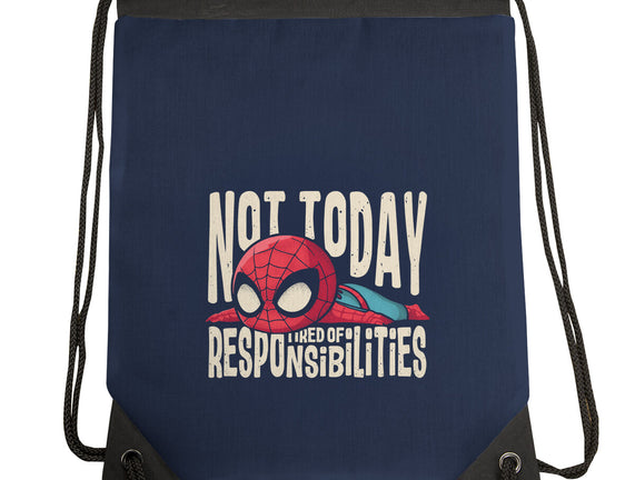 Tired Of Responsibilities