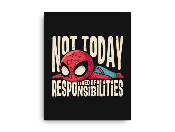 Tired Of Responsibilities