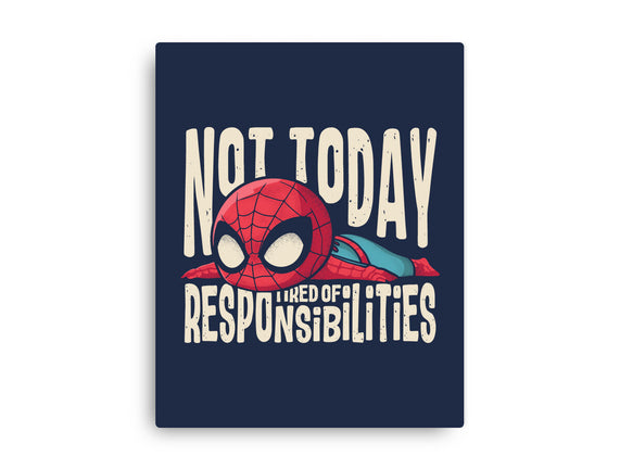 Tired Of Responsibilities