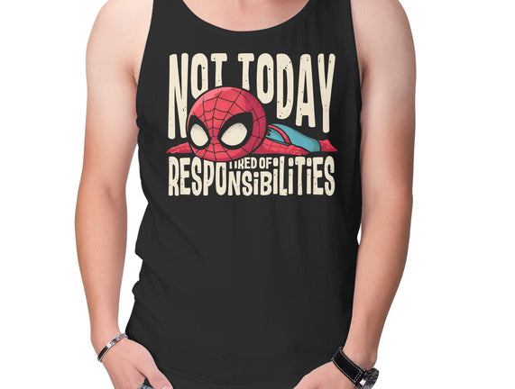 Tired Of Responsibilities