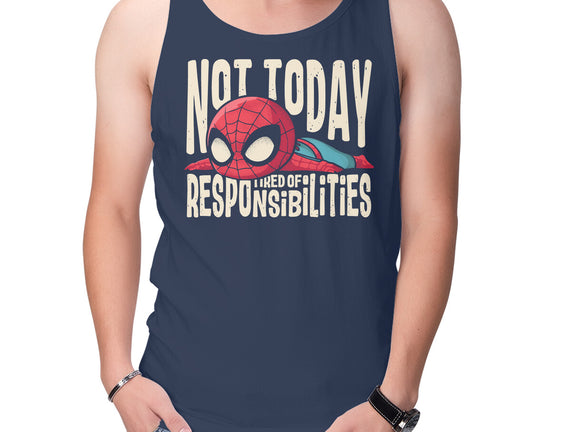 Tired Of Responsibilities