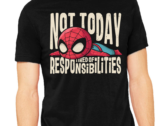 Tired Of Responsibilities