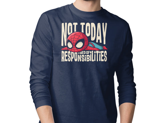 Tired Of Responsibilities