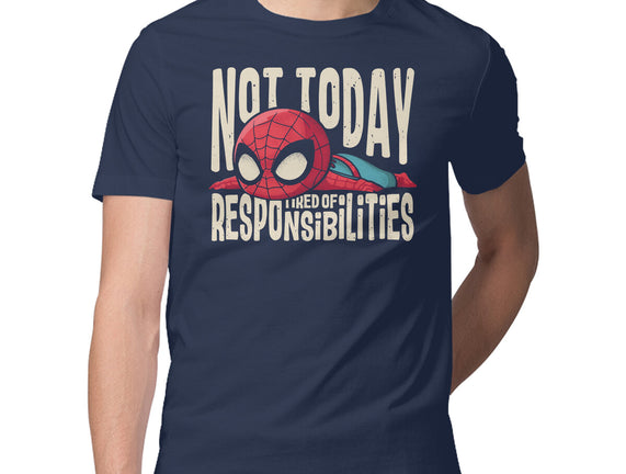 Tired Of Responsibilities