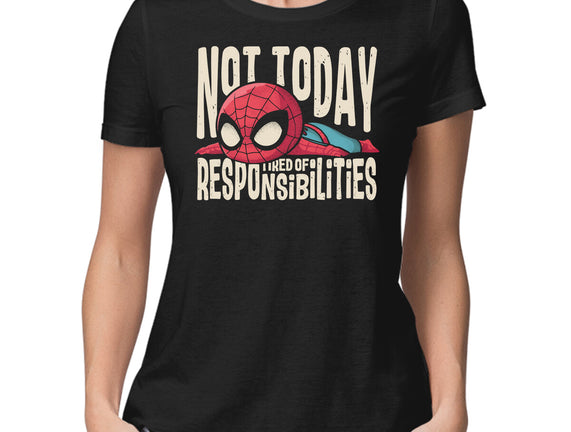 Tired Of Responsibilities