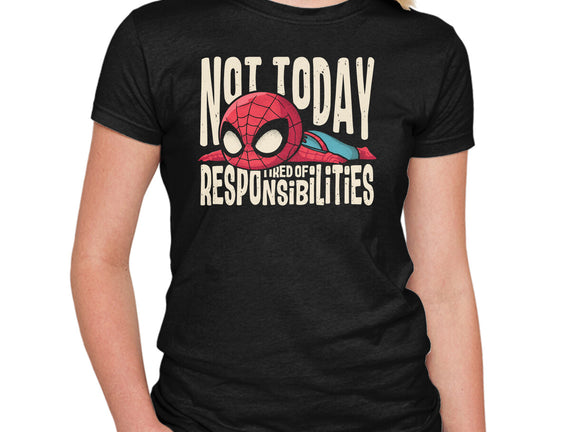 Tired Of Responsibilities