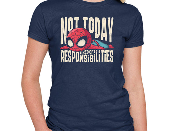 Tired Of Responsibilities