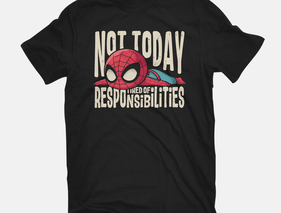 Tired Of Responsibilities