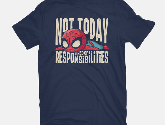 Tired Of Responsibilities