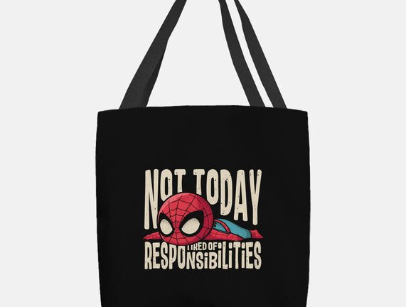 Tired Of Responsibilities