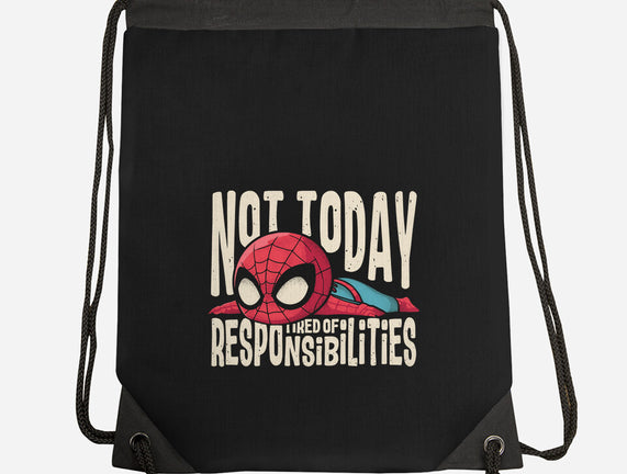 Tired Of Responsibilities