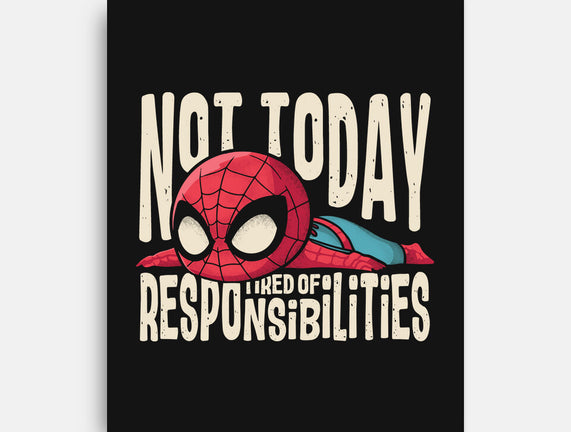 Tired Of Responsibilities