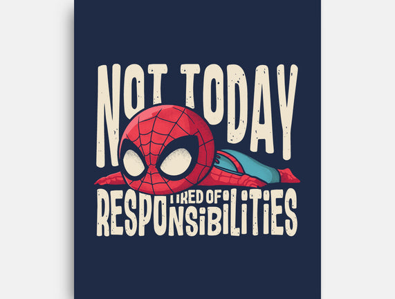 Tired Of Responsibilities