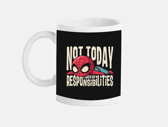 Tired Of Responsibilities