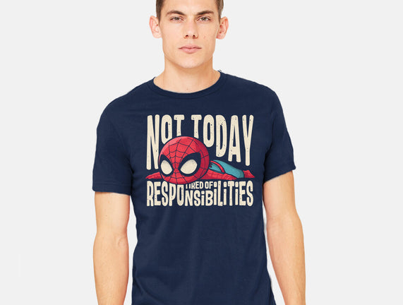 Tired Of Responsibilities