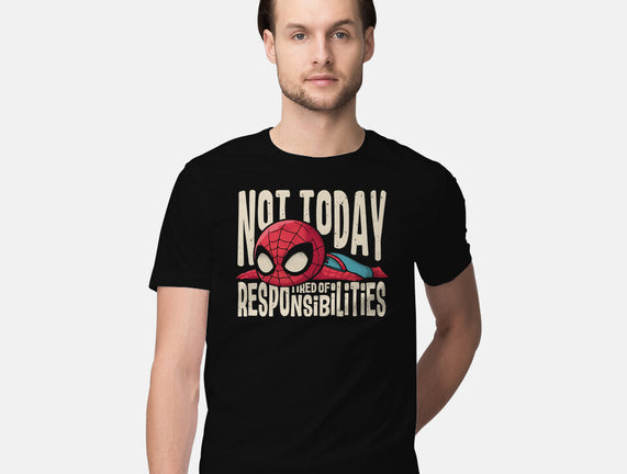 Tired Of Responsibilities