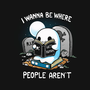 I wanna Be Where People Aren't