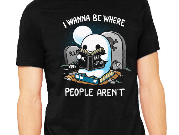 I wanna Be Where People Aren't