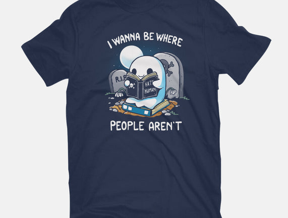 I wanna Be Where People Aren't