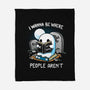 I wanna Be Where People Aren't-None-Fleece-Blanket-Vallina84
